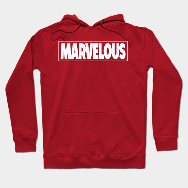 MARVELOUS Hoodie by DreamStatic